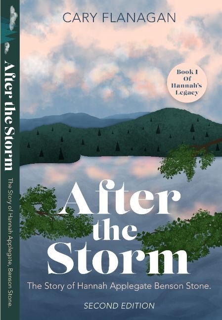 After the Storm - the Story of Hannah Applegate Benson Stone